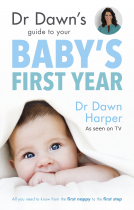 book cover for Dr Dawn's Guide to Your Baby's First Year