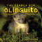 Cover Image: The Search for Olinguito