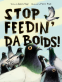Cover Image: Stop Feedin' da Boids!