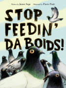 book cover for Stop Feedin' da Boids!