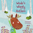 book cover for Wade's Wiggly Antlers