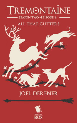 book cover for Tremontaine Season 2 Episode 4: "All that Glitters"