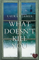 book cover for What Doesn't Kill You