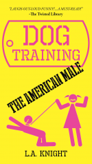 book cover for Dog Training the American Male