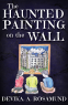 Cover Image: The Haunted Painting on the Wall