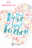 Buchcover für Mein Herz tanzt Farben
