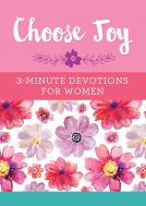 book cover for Choose Joy: 3-Minute Devotions for Women