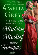 book cover for Mistletoe, Mischief, and the Marquis