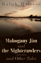 book cover for Mahogany Jim and the Nightcrawlers and Other Tales