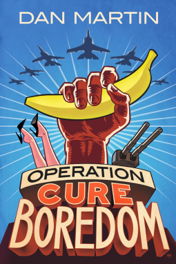 book cover for Operation Cure Boredom