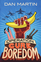 book cover for Operation Cure Boredom