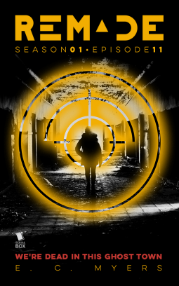 book cover for ReMade Episode 11: "We're Dead in this Ghost Town"