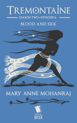 book cover for Tremontaine Season 2 Episode 6: "Blood and Silk"