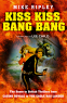Cover Image: Kiss Kiss, Bang Bang