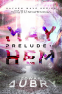 Cover Image: Prelude to Mayhem (Mayhem Wave #1)