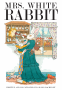 Cover Image: Mrs. White Rabbit