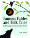 Cover Image: 50 Famous Fables and Folk Tales