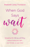 Cover Image: When God Says "Wait"