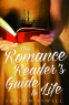Cover Image: The Romance Reader's Guide to Life