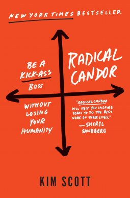 book cover for Radical Candor: Be a Kick-Ass Boss Without Losing Your Humanity