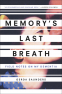 Cover Image: Memory's Last Breath