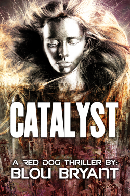 book cover for Catalyst: A Red Dog Thriller