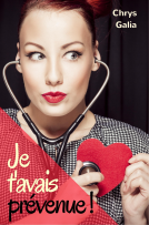 Couverture du livre pour Je t'avais prévenue !