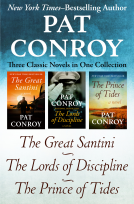 book cover for The Great Santini, The Lords of Discipline, and The Prince of Tides