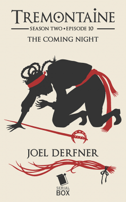 book cover for Tremontaine Season 2 Episode 10: "The Coming Night"