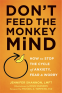 Cover Image: Don't Feed the Monkey Mind