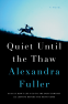 Cover Image: Quiet Until the Thaw