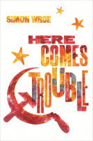 book cover for Here Comes Trouble