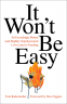 Cover Image: It Won't Be Easy