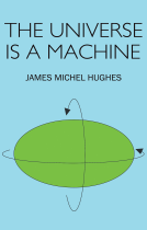 book cover for The Universe is a Machine