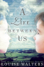 Cover Image: A Life Between Us