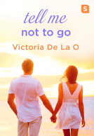 book cover for Tell Me Not To Go