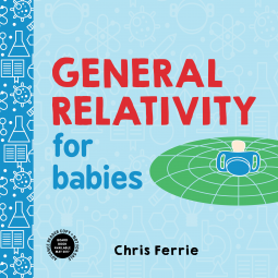 book cover for General Relativity for Babies