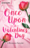 Cover Image: Once Upon A Valentine's Day: A Romance Sampler
