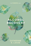 Cover Image: Alcohol Recovery