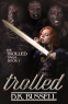 Cover Image: Trolled