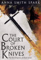 book cover for The Court of Broken Knives