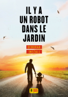 Couverture du livre pour Il y a un robot dans le jardin