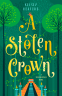 Cover Image: A Stolen Crown
