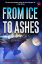 Cover Image: From Ice to Ashes