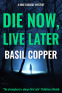 Cover Image: Die Now, Live Later