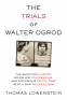 Cover Image: The Trials of Walter Ogrod