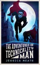 book cover for The Adventures of Technicality Man