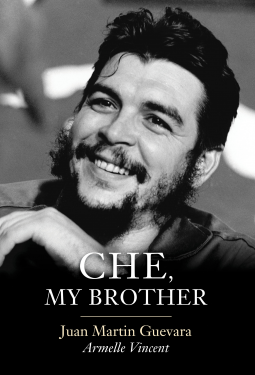 book cover for Che, My Brother