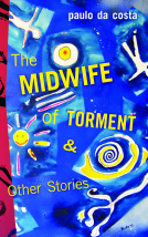 book cover for The Midwife of Torment & Other Stories