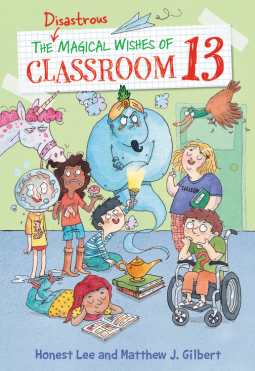 book cover for The Disastrous Magical Wishes of Classroom 13